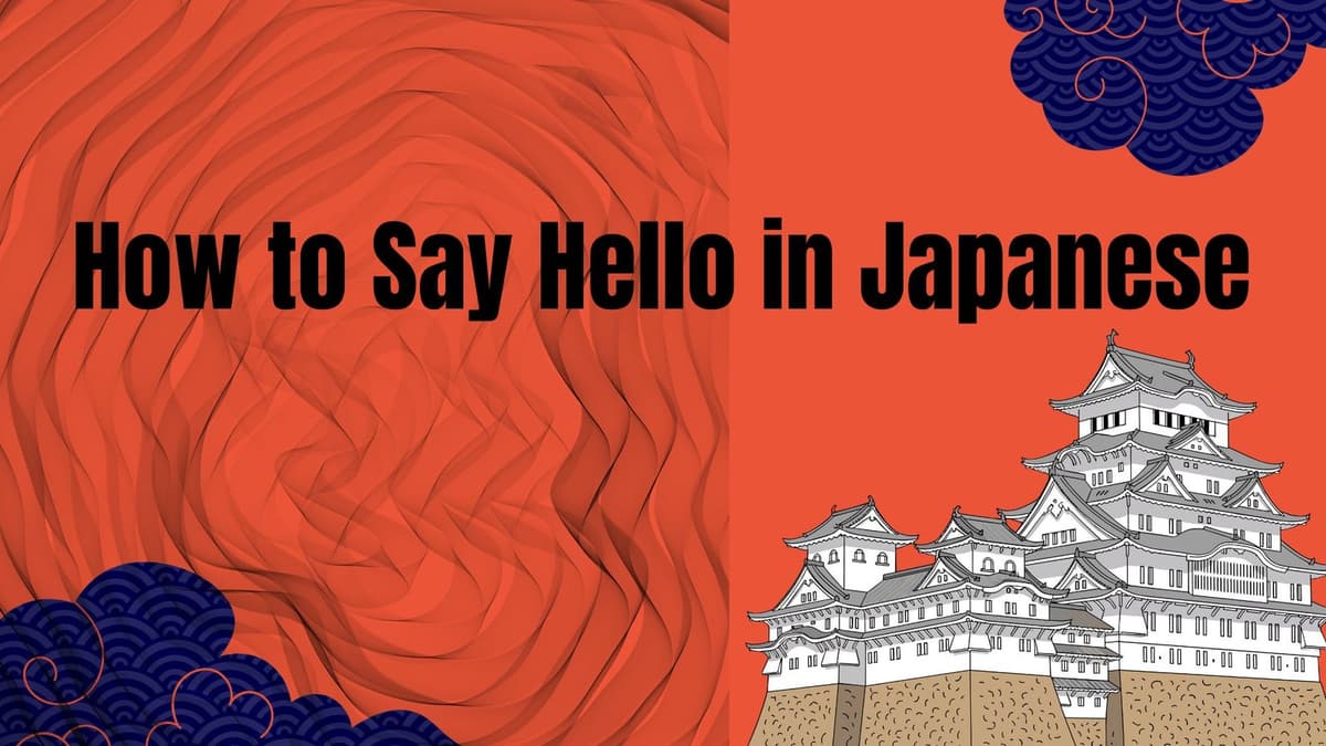 How to Say Hello in Japanese: 20 Ways