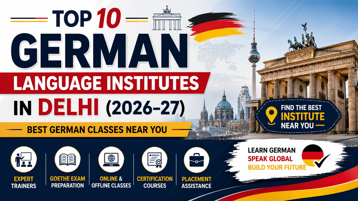 Top 10 German Language Institutes in Delhi (2026–27) | Best German Classes Near You