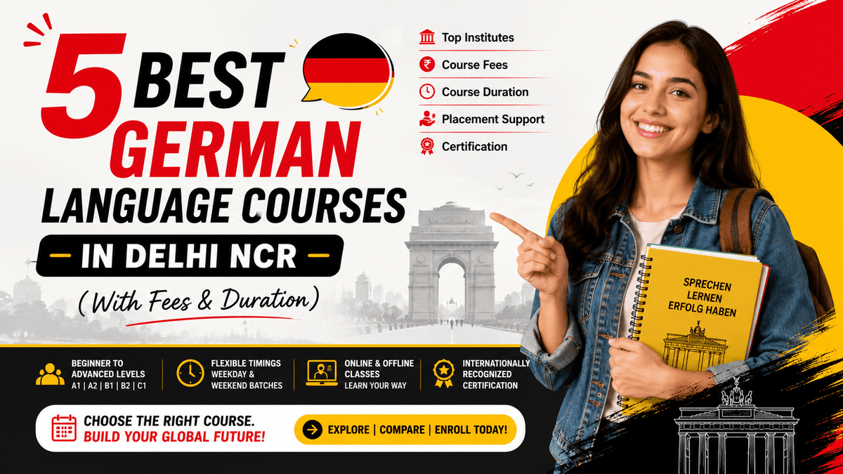 5 Best German Language Courses in Delhi NCR (With Fees & Duration)