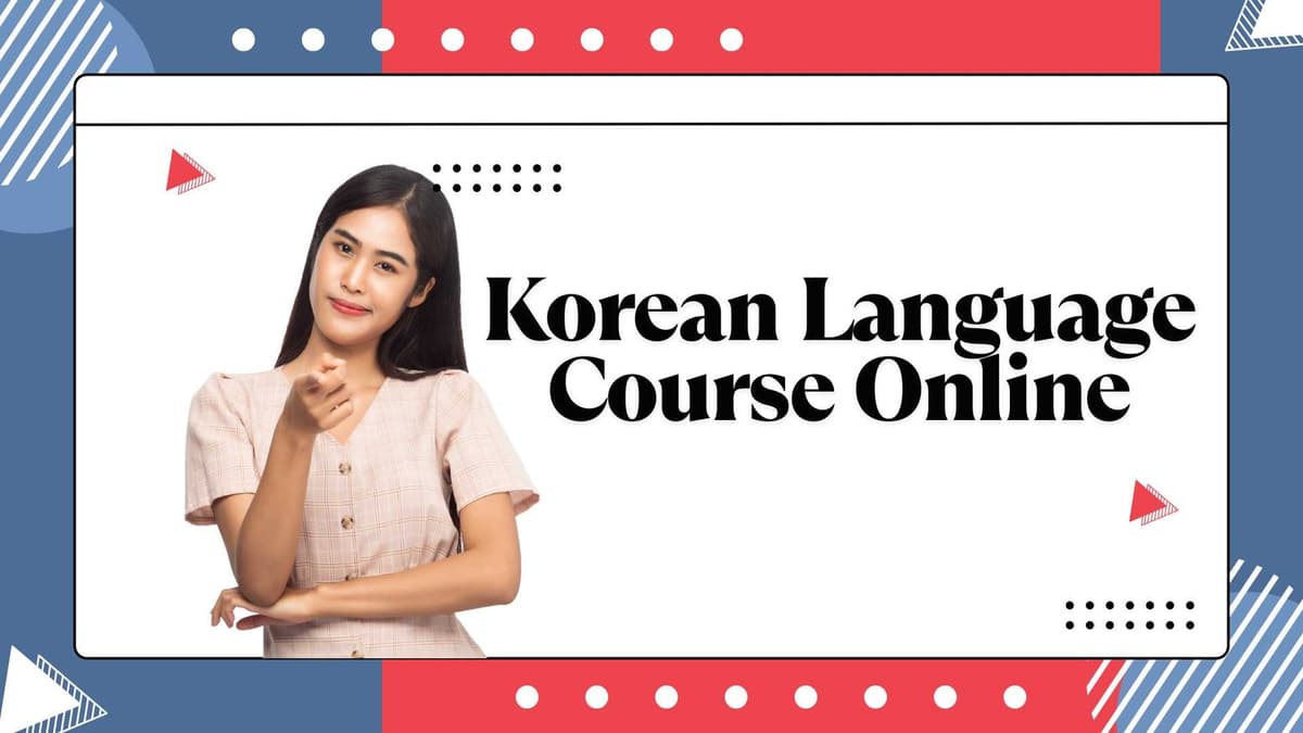 Korean Language Course Online – Your Gateway to Fluency
