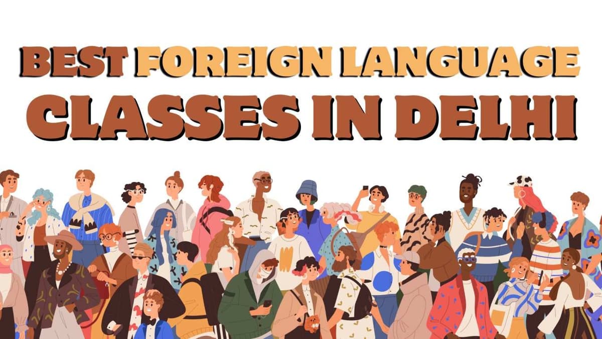 Best Place to Learn International Languages in New Delhi