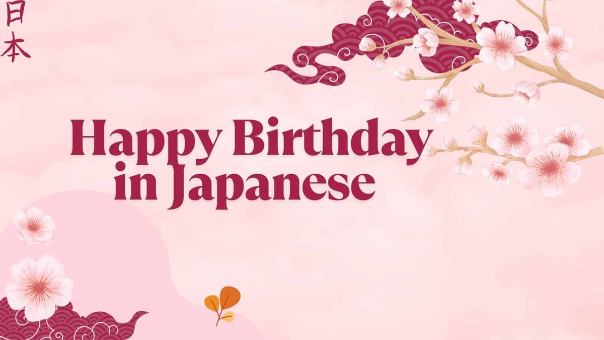 20 Ways to Say Happy Birthday in Japanese (Full Guide With Examples)