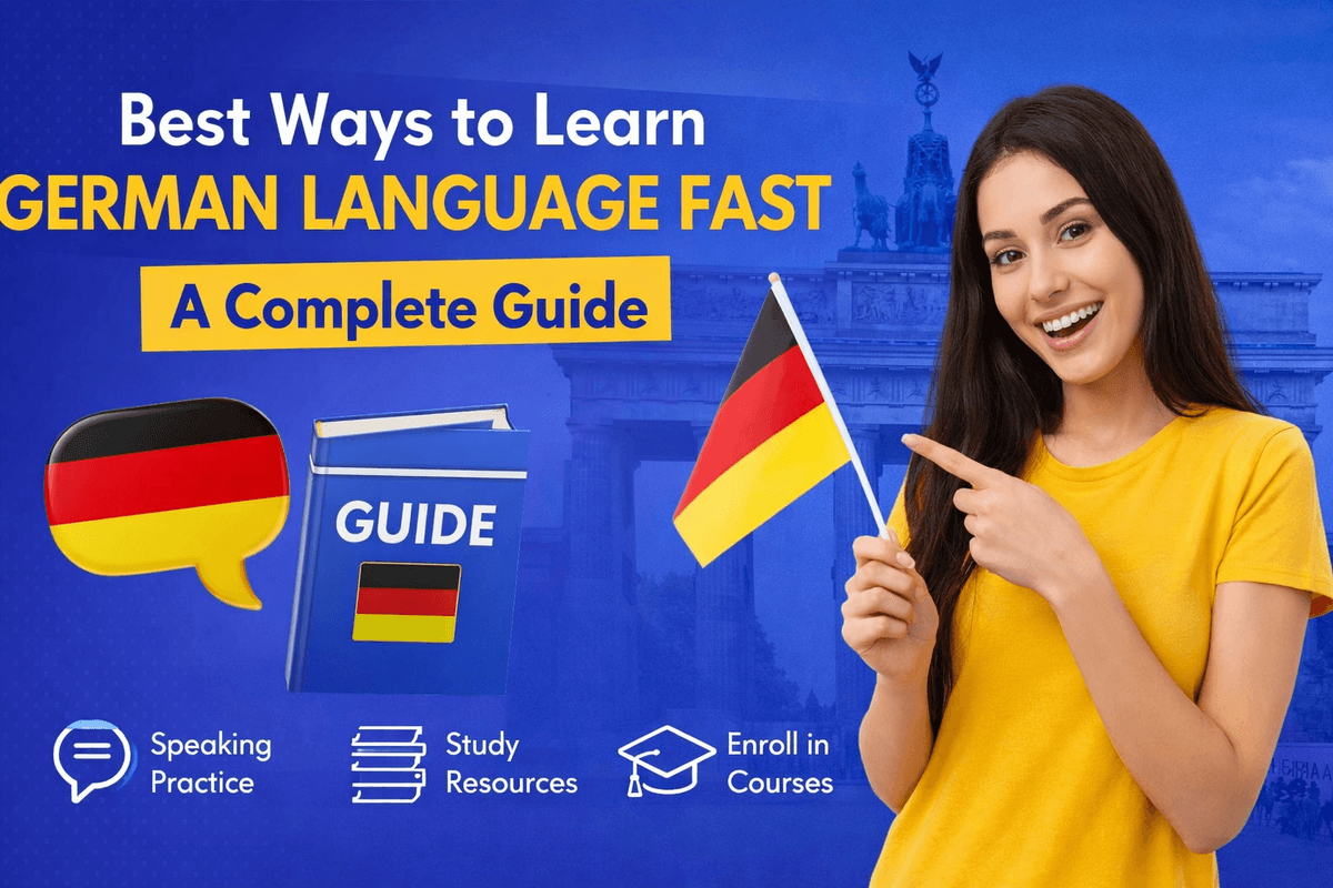 Best Ways to Learn German Language Fast: A Complete Guide