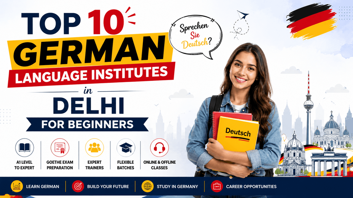 Top 10 German Language Institutes in Delhi for Beginners