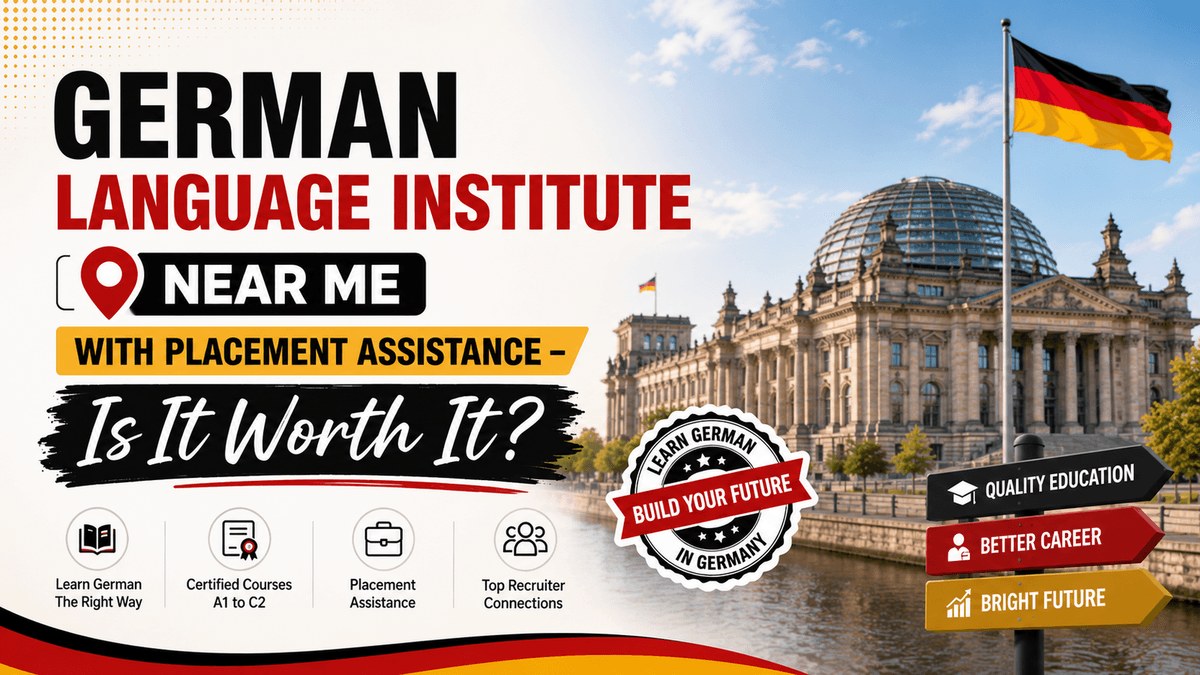 German Language Institute Near Me with Placement Assistance – Is It Worth It?
