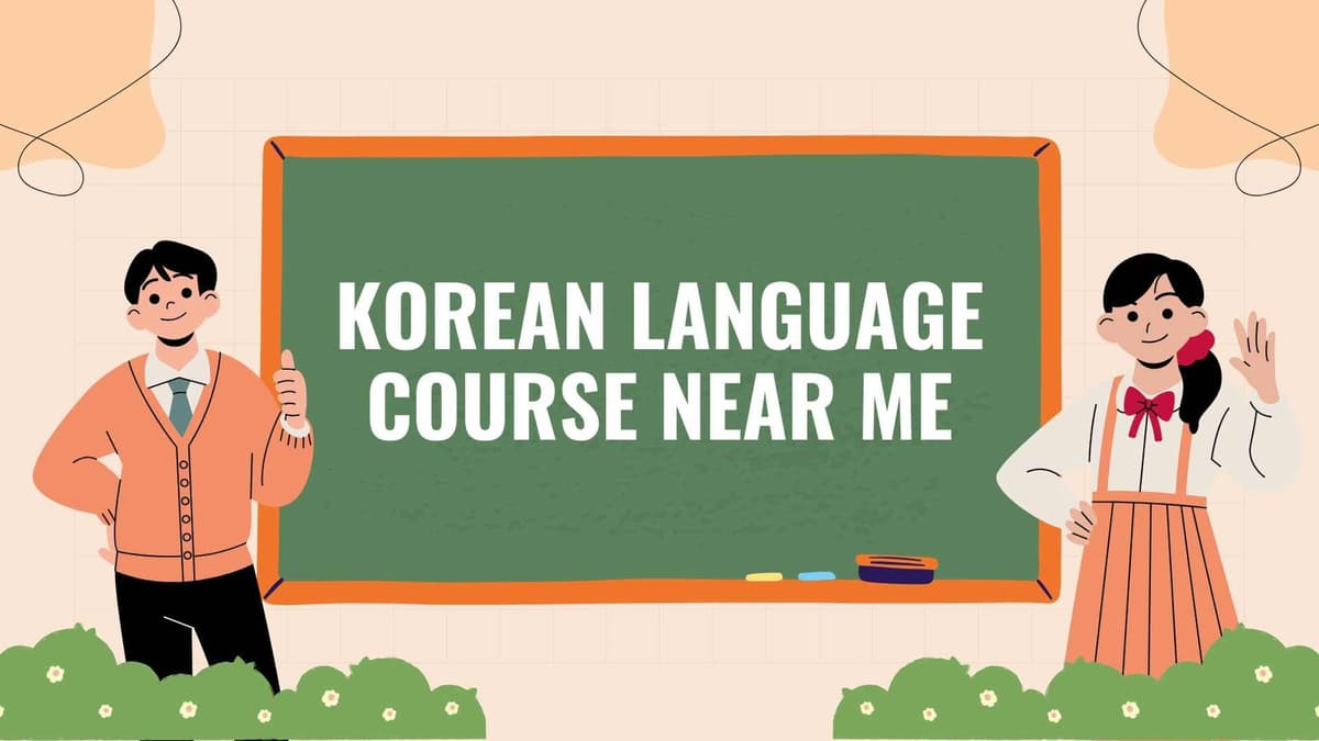 Korean Language Course Near Delhi: Your Complete Guide to Learning Korean in Delhi